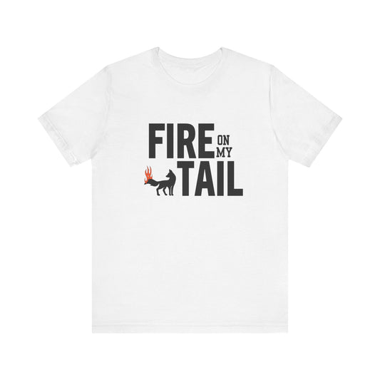Fire On My Tail Unisex Jersey Tee, Casual Graphic Shirt, Gift for Animal Lovers, Flame Design T-Shirt, Fun Statement Tee