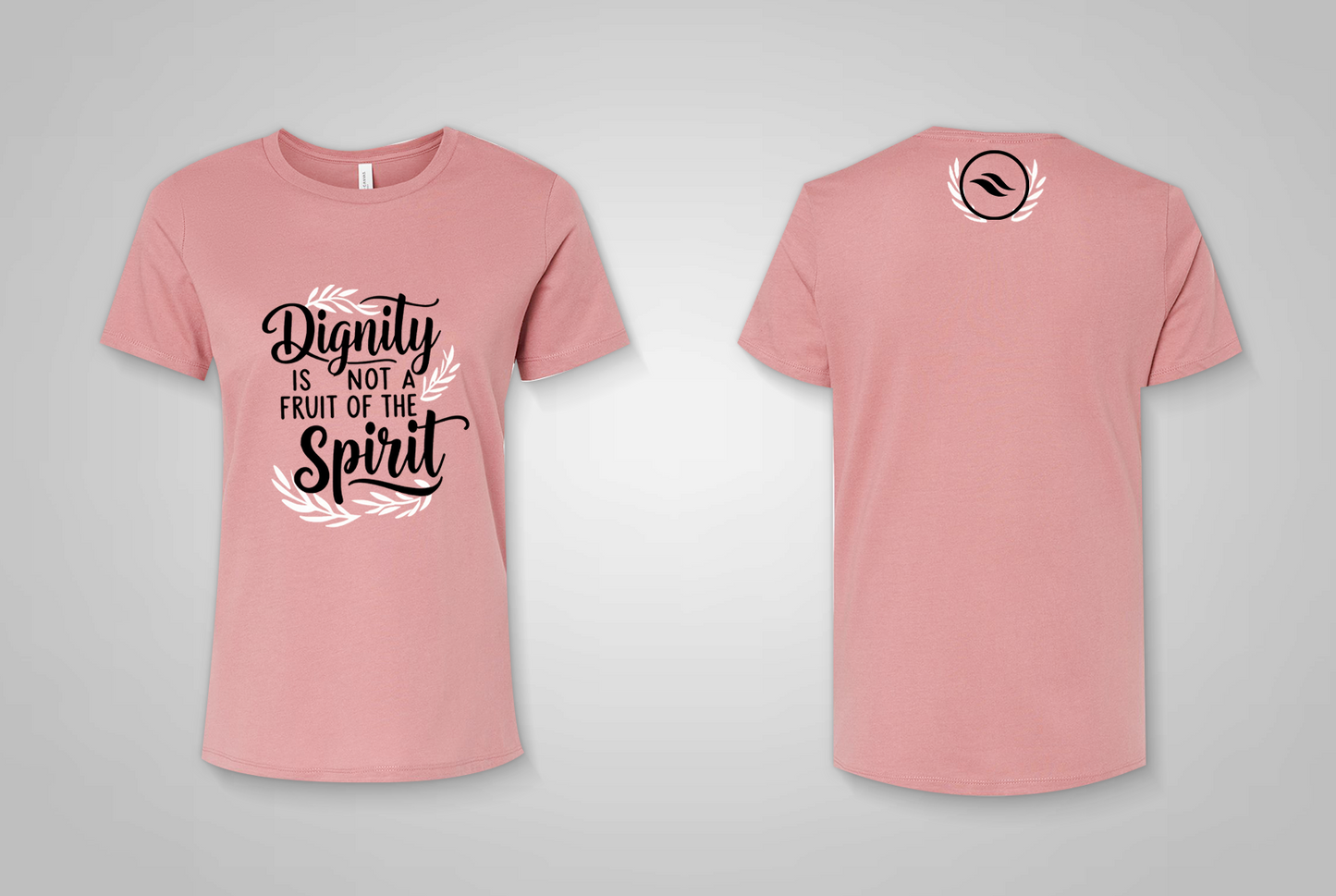 Dignity is not a Fruit of the Spirit